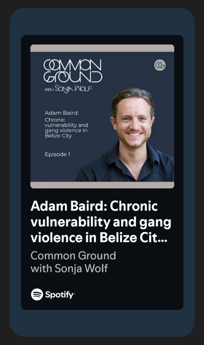 Sonja Wolf, PhD (@scwolf5) on Twitter photo How did transnational street #gangs emerge in #Belize City?
In this episode, I talk with researcher Adam Baird (<a href="/adsbaird/">Adam Baird</a>) about chronic vulnerability and gang #violence in this #Caribbean city.
Available on Spotify and YouTube.
#podcast #CommonGroundWithSonjaWolf How did transnational street #gangs emerge in #Belize City?
In this episode, I talk with researcher Adam Baird (<a href="/adsbaird/">Adam Baird</a>) about chronic vulnerability and gang #violence in this #Caribbean city.
Available on Spotify and YouTube.
#podcast #CommonGroundWithSonjaWolf