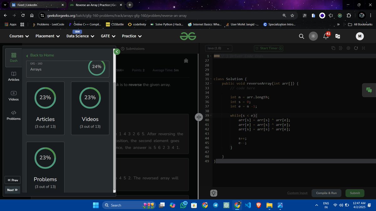 itz_mohit_014's tweet image. 🚀Day 3 of #gfg160 - #DSA Problem-Solving Challenge!
Problem: Reverse an Array
Time Complexity: O(n) Who's solving DSA too? Let's connect!
Approach: Two pointer with swapping in place using XOR
#GeeksforGeeks #CodingChallenge #ProblemSolving #GeekStreak2025 #LearnEveryday