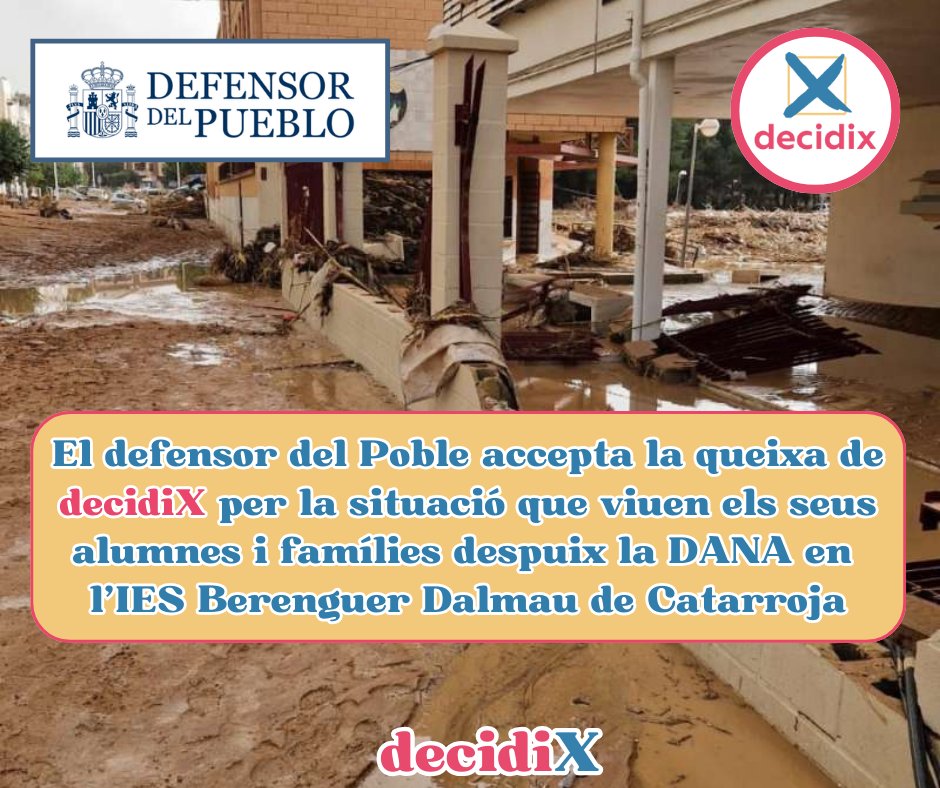 📨 El Defensor del Poble ha admés la queixa presentada per decidiX a causa de la situació de desampar patida pels alumnes i les famílies de l'IES Berenguer Dalmau de Catarroja, donant trasllat a la Generalitat Valenciana.

⛈ Despuix de quedar l'institut assolat per la DANA, els