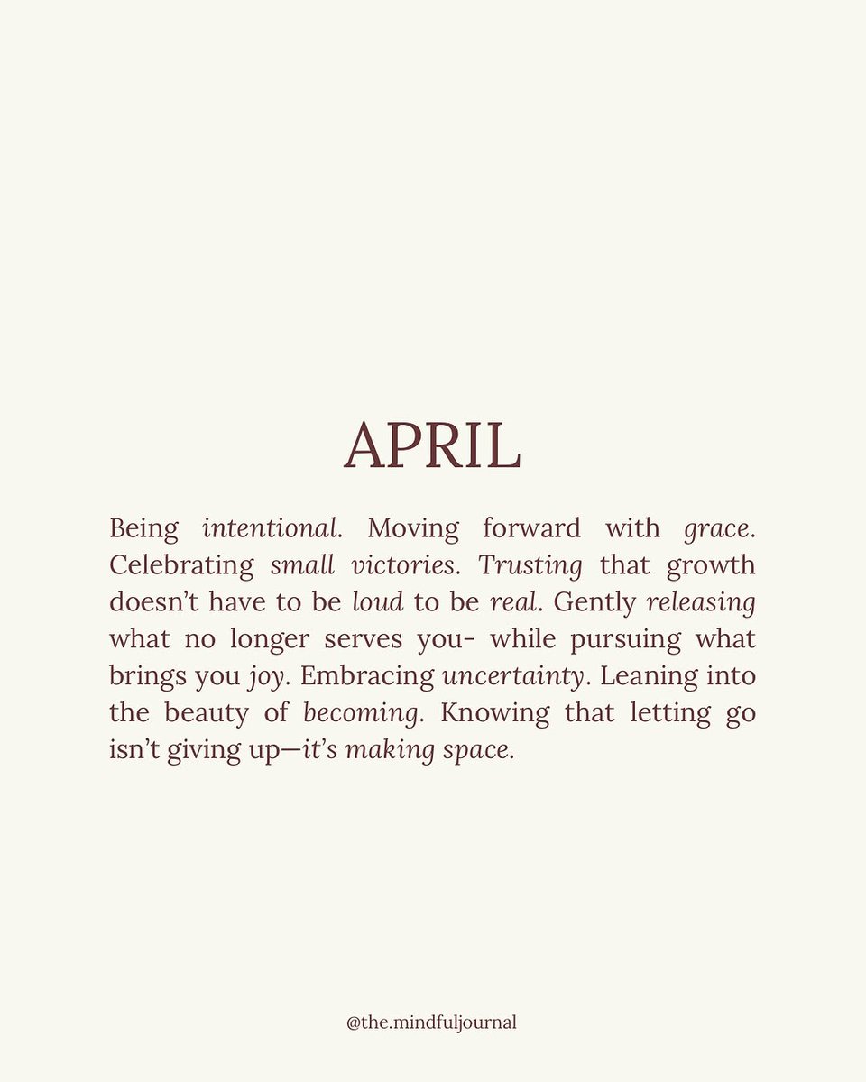 A note as we move into April 🌱

📸: IG/the.mindfuljournal