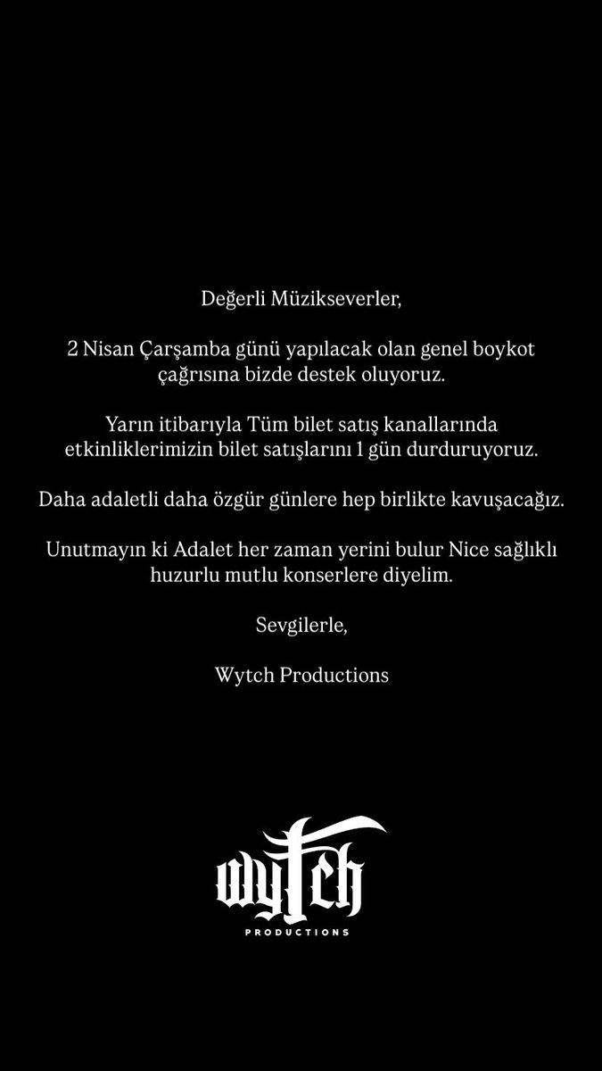 wytchproduction's tweet photo. Değerli Müzikseverler,

2 Nisan Çarşamba günü yapılacak olan genel boykot çağrısına bizde destek oluyoruz.

Yarın itibarıyla Tüm bilet satış kanallarında etkinliklerimizin bilet satışlarını 1 gün durduruyoruz.

Daha adaletli daha özgür günlere hep birlikte kavuşacağız.

Sevgiler, https://t.co/Y30M7y2TL0
