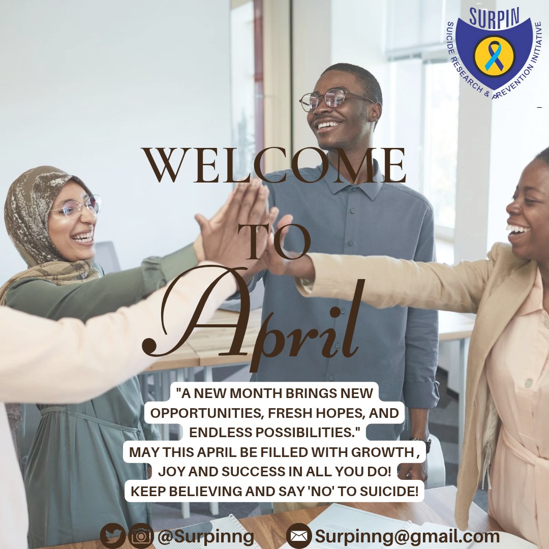 May this April be filled with growth, joy and success in all you do!
Keep believing, keep thriving and Say 'NO' to suicide!
If you’re struggling, you’re not alone—help is available, and you matter.

Do you need guidance?
Reach out to us -09034400009, 09080217555, 080000787746