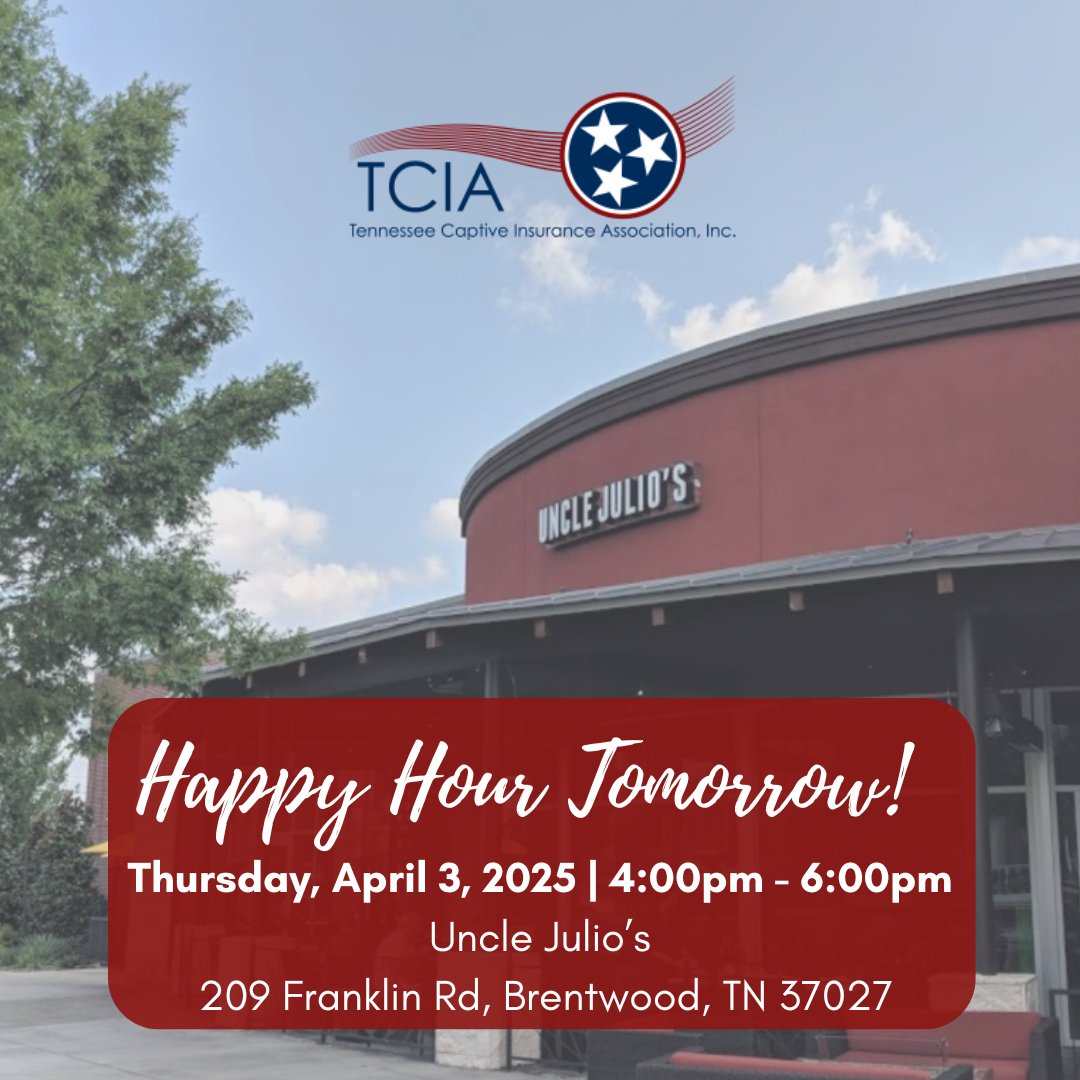 Join us TOMORROW, April 3rd for TCIA's Happy Hour from 4-6pm CDT at Uncle Julio's! Members and guests are welcome. Registration is not required - however, we would appreciate it if you would RSVP: tncaptives.org/event-6042576   

See you there!  

#TNCaptives #TCIA #CaptiveInsurance