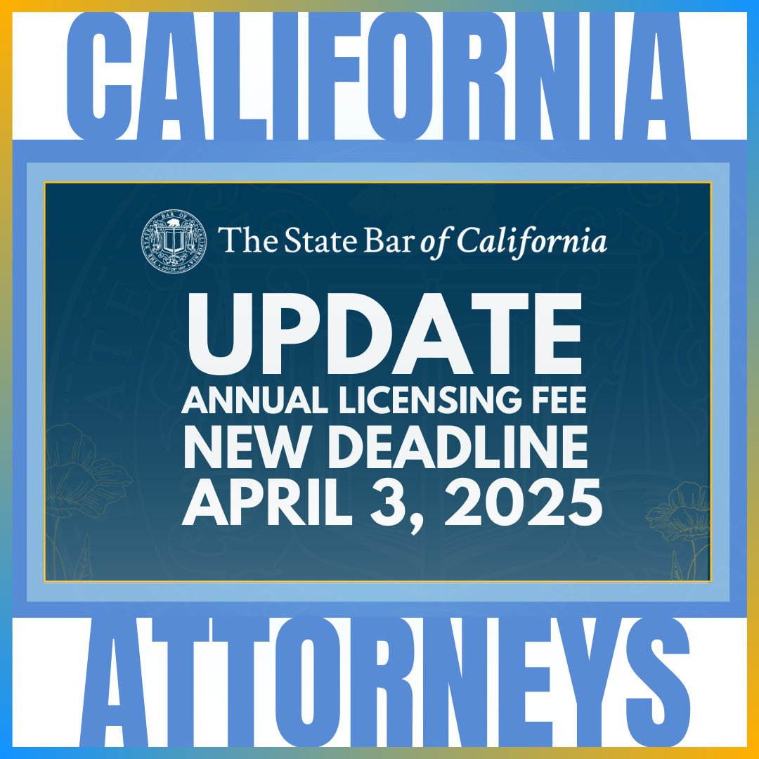 📣CA Attorneys: Due to a brief system issue on April 1, the annual fee and compliance reporting deadline is extended to April 3. We appreciate your patience!