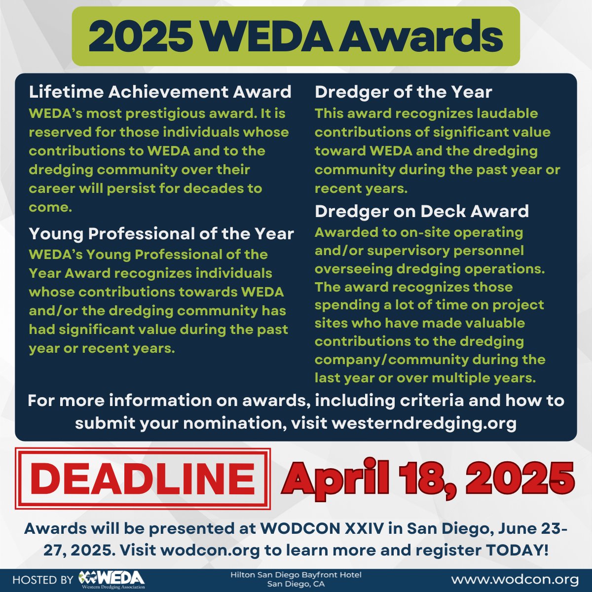 WesternDredging's tweet photo. WEDA Members!  We invite you to submit nominations for the 2025 WEDA Awards! 
The deadline to submit your nominations is April 18, 2025
Visit https://t.co/YBaKmAylQw to learn more!

#westerndredgingassociation #wodconxxiv #wodcon24in25 #dredging #maritime #marineconstruction https://t.co/qMAbrmAhmX
