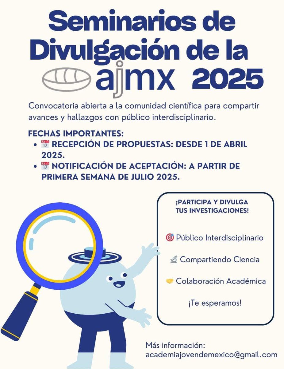 📢 La AJMx convoca a la comunidad científica a los Seminarios de Divulgación AJMx 2025. Comparte tus avances con una audiencia interdisciplinaria. ¡Participa! 🔬✨ #CienciaParaTodos #AJMx2025