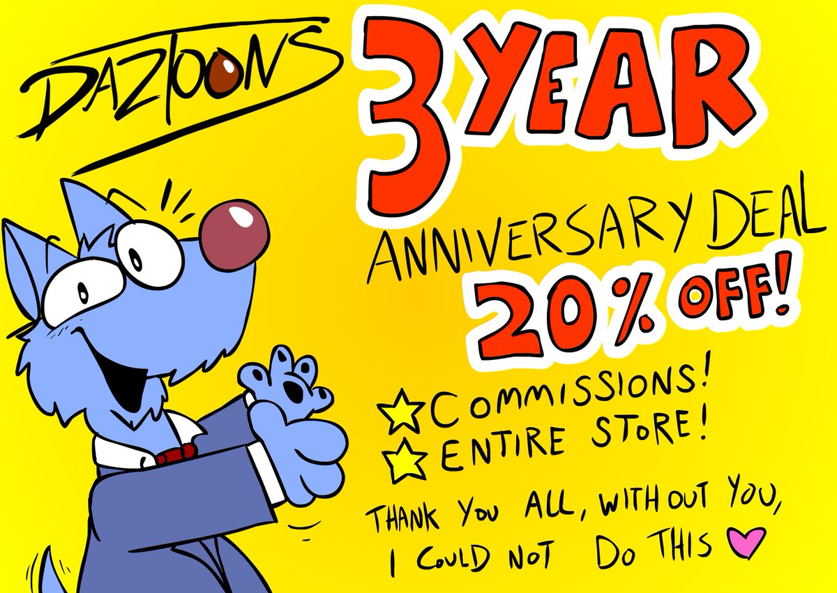 daztoons's tweet photo. No jokes here! Daztoons turns 3 years old today! I couldn't have done it without you folks, so to thank you, I am offering 20% on all art and my store!! Check replies for more deets (including discount code for the store, and links). OFFER VALID UNTIL MAY 1ST 00:00 PST (MIDNIGHT) https://t.co/KnzTE1ivcD