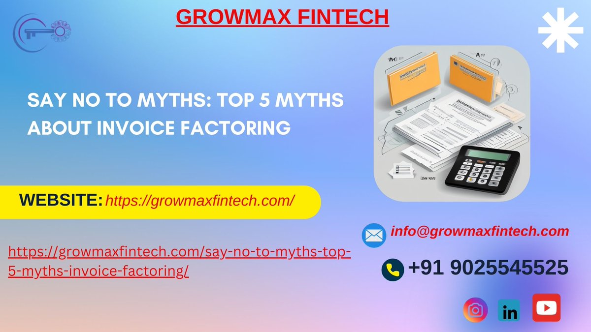 GrowmaxFintech's tweet image. Say No to Myths: Top 5 Myths about Invoice Factoring

#growmax #invoicetrading #import #export #myths 
Invoice Factoring helps businesses improve cash flow by converting unpaid invoices into immediate cash. Contrary to common myths, it is not just for struggling companies.