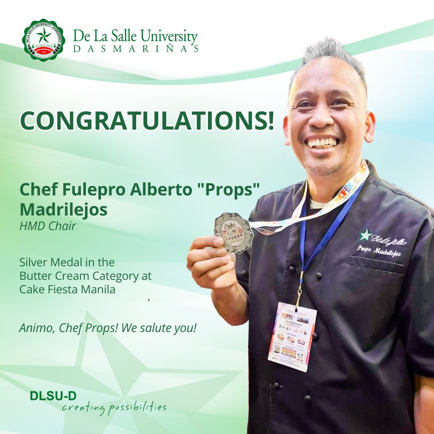 DLSUD's tweet image. Chef Fulepro Alberto “Props” Madrilejos, Chair of the Hospitality Management Department (HMD), won the silver medal in the Butter Cream Category at Cake Fiesta Manila held in World Trade Center in Manila. 

#CreatingPossibilities #DLSUD #AnimoLaSalle