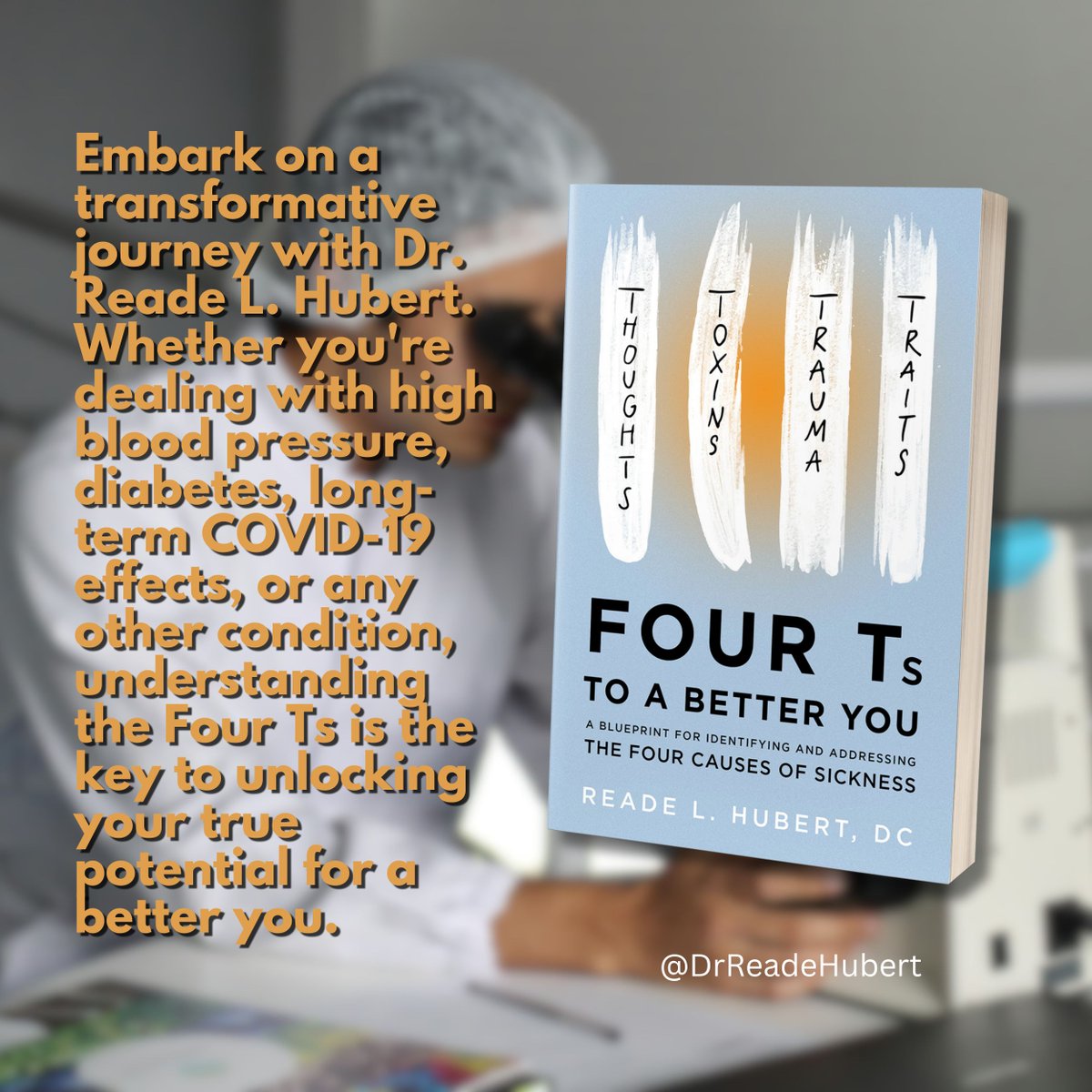 DrReadeHubert's tweet photo. Embark on a transformative journey with Dr. Reade L. Hubert. Whether you're dealing with #highblood pressure, #diabetes, long-term #COVID19 effects, or any other condition, understanding the Four Ts is the key to unlocking your true potential for a better you. https://t.co/yFiwxpcSts