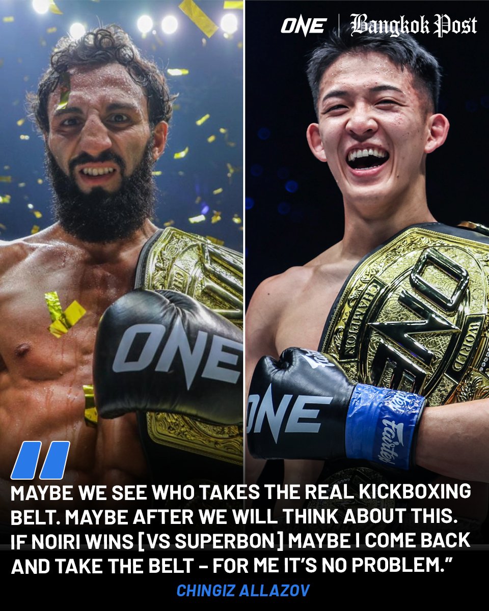 nickatkinone's tweet photo. 🚨Chingiz Allazov has teased a #ONEChampionship return – if Masaaki Noiri beats Superbon for "the real kickboxing belt".

More @BangkokPostNews https://t.co/zRRzXj9Ol6 https://t.co/9WH8JcGYiC