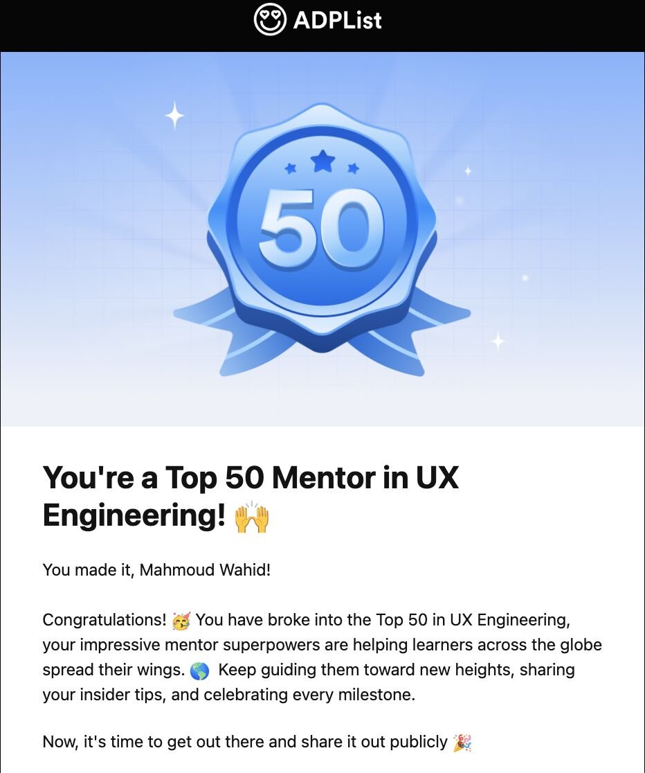 It was a pleasant surprise to be recognised among the “Top 50 Mentors in UX Engineering" for exceptional mentorship and impactful contributions, embodying the spirit of guidance and inspiration within the community 🚀
الحمدلله