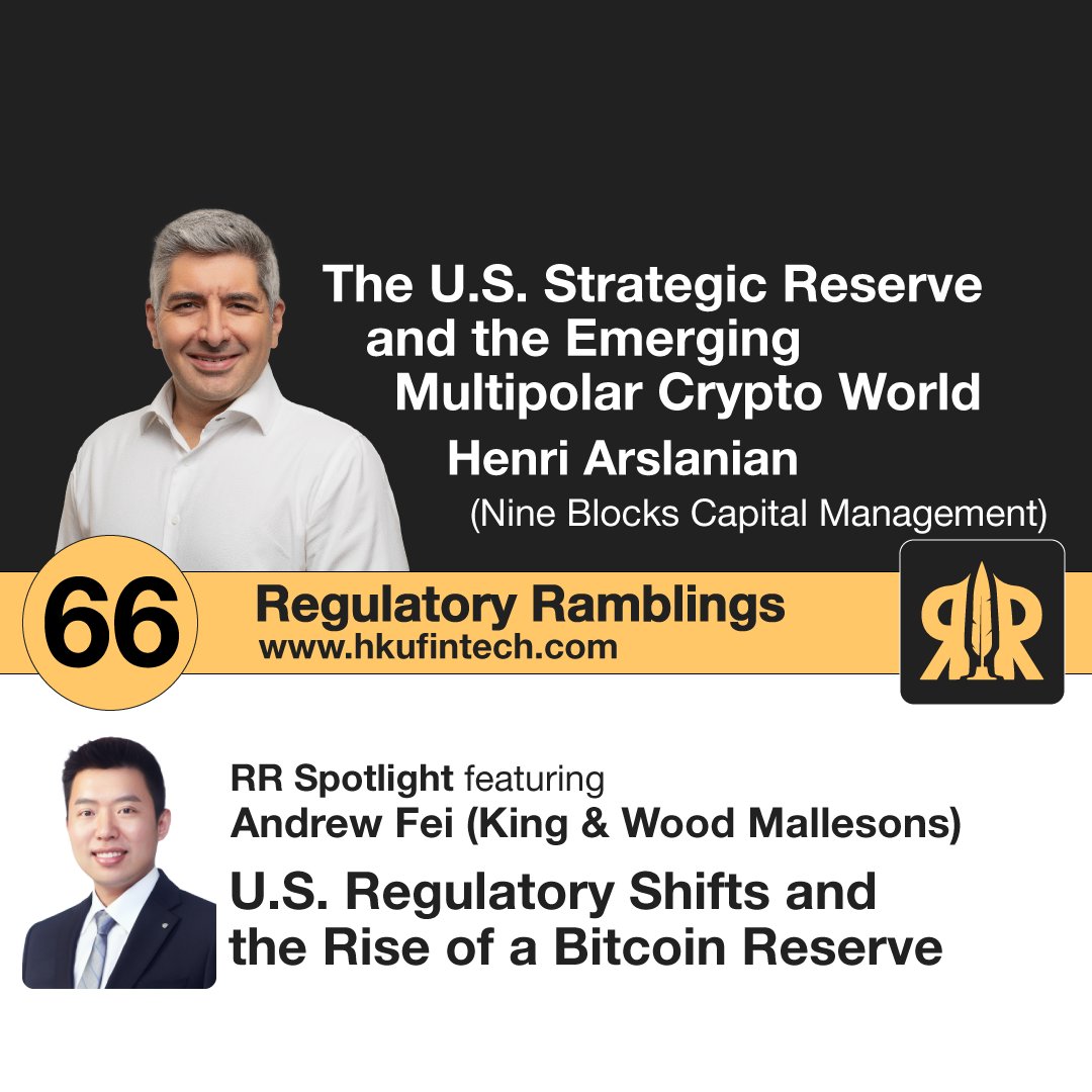 Henri Arslanian and Andrew Fei joins us in our #RegulatoryRamblings podcast to talk about the creation of the U.S. Strategic Reserve and the emerging multipolar #crypto - financial world. NOW LIVE at: hkufintech.com/regulatoryramb…