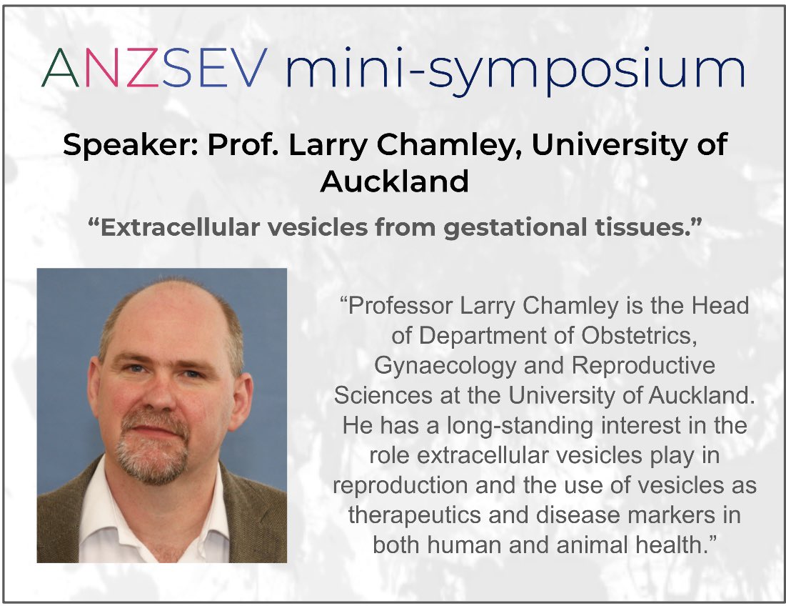🎤 Introducing our ‘Foundations of EV Therapeutics’ mini-symposium speakers! 

Prof. Larry Chamley will be discussing the use of EVs from gestational tissues. Check out his bio below👇 

🗓️ April 9th, 1-4pm AEST (Zoom)
🔗 Register at for this event at uni-sydney.zoom.us/meeting/regist…