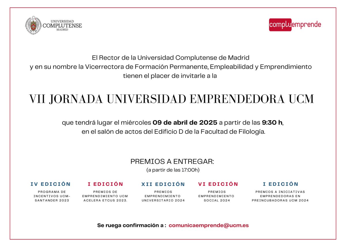 El próximo 9 de abril en horario de mañana desde <a href="/compluemprende/">Compluemprende</a> celebran la VII Jornada Universidad Emprendedora UCM con la entrega de los Premios de Emprendimiento Universitario.

Asistencia libre previa confirmación: comunicaemprende@ucm.es