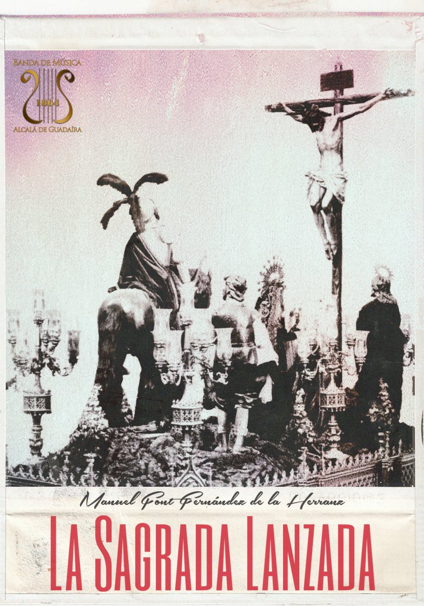𝐋𝐀 𝐒𝐀𝐆𝐑𝐀𝐃𝐀 𝐋𝐀𝐍𝐙𝐀𝐃𝐀, el poema sinfónico para #Sevilla

En 1928, D. Manuel Font Fernández de la Herranz compuso esta joya musical para <a href="/LanzadaSevilla/">Hermandad de la Sagrada Lanzada</a> 

Una marcha descriptiva que trasciende lo procesional. Abrimos hilo 🧵