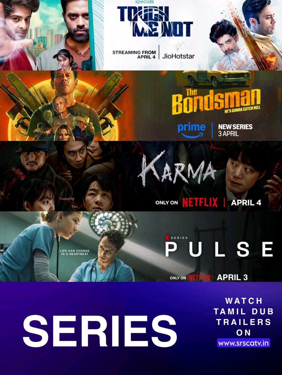 srs_ca_tv's tweet image. This Week New Webseries Mania on OTT

In Tamil Telugu Malayalam Kannada Hindi 
#TouchMeNot - Jio Hotstar - April 4th
#TheBondsman - Prime Video - April 3rd

In Tamil Telugu Hindi English 
#Karma - Netflix - April 4th
#Pulse - Netflix - April 3rd