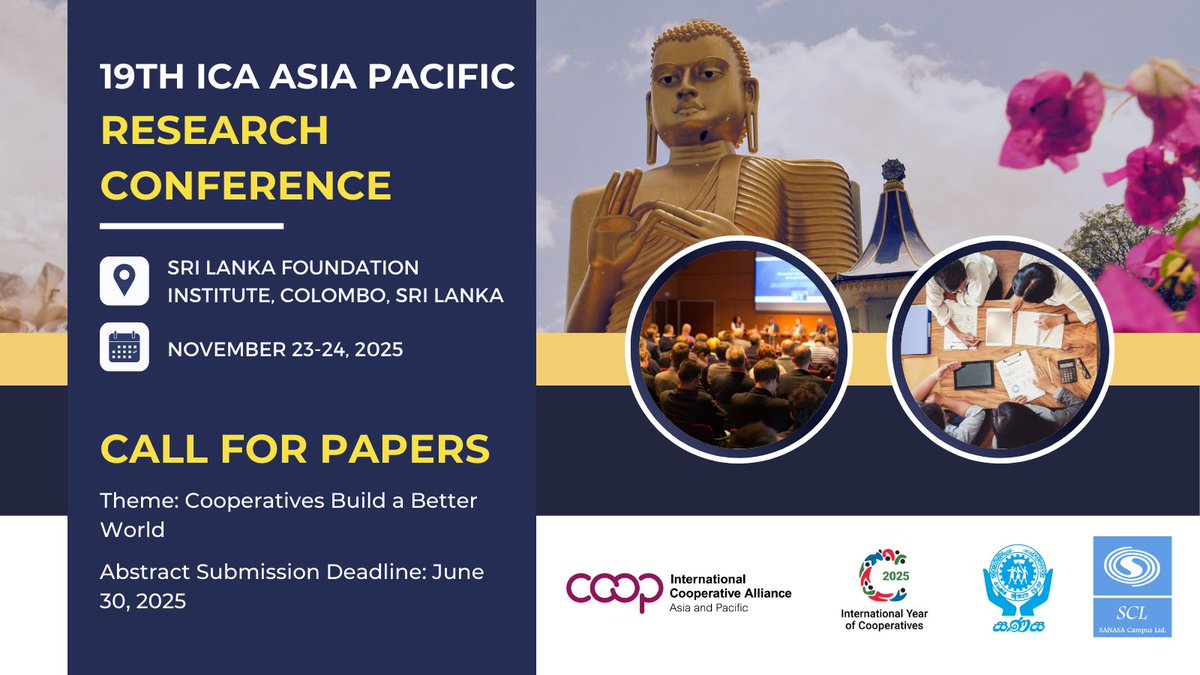 📢 Call for Papers!

The 19th ICA Asia-Pacific Research Conference is set for Nov 23-24, 2025, in Colombo, Sri Lanka! 
Theme: "Cooperatives Build a Better World"

📩 Details &amp; Submission: icaapccr2025.sanasainternational.lk

#Cooperatives #IYC2025 #CoopResearch #SustainableDevelopment
