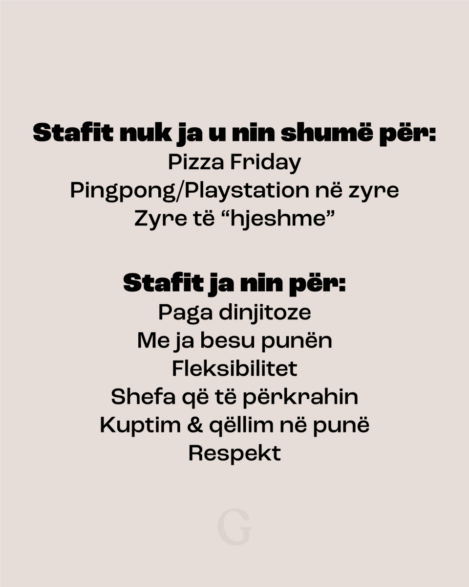 Formule e thjesht per me pas sukses kompania, ne te njejten kohe me u kujdes per stafin.