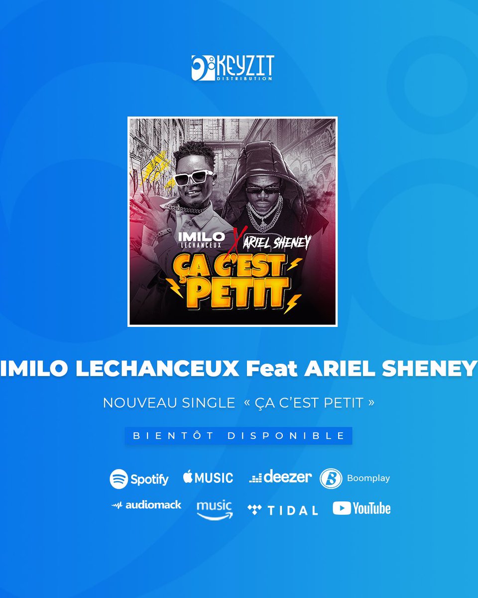 KeyzitBurkina's tweet image. [𝐊𝐄𝐘𝐙𝐈𝐓 𝐏𝐔𝐁𝐋𝐈𝐒𝐇𝐈𝐍𝐆]
𝗖̧𝗮, 𝗰’𝗲𝘀𝘁 𝗽𝗲𝘁𝗶𝘁 ! Le nouveau feat du fils du pays Imilo Lechanceux et d’ARIEL SHENEY arrive très bientôt !

#ImiloLeChanceux #ArielSheney #KeyzitPublishing #KeyzitDistribution #KeyzitAfrica #AfricanMajor