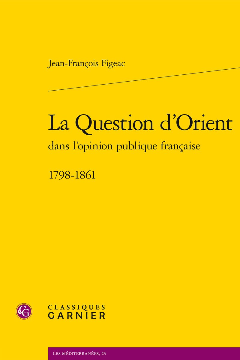 Le livre issu de ma thèse sur la Question d'Orient dans l'opinion publique française au XIXe siècle sort aujourd'hui en librairie. Vous pouvez le commander sur Amazon.

Un grand merci à <a href="/EditionsCG/">Classiques Garnier</a> et à <a href="/PYBeaurepaire/">Pierre-Yves Beaurepaire Hernandez</a> pour leur confiance!