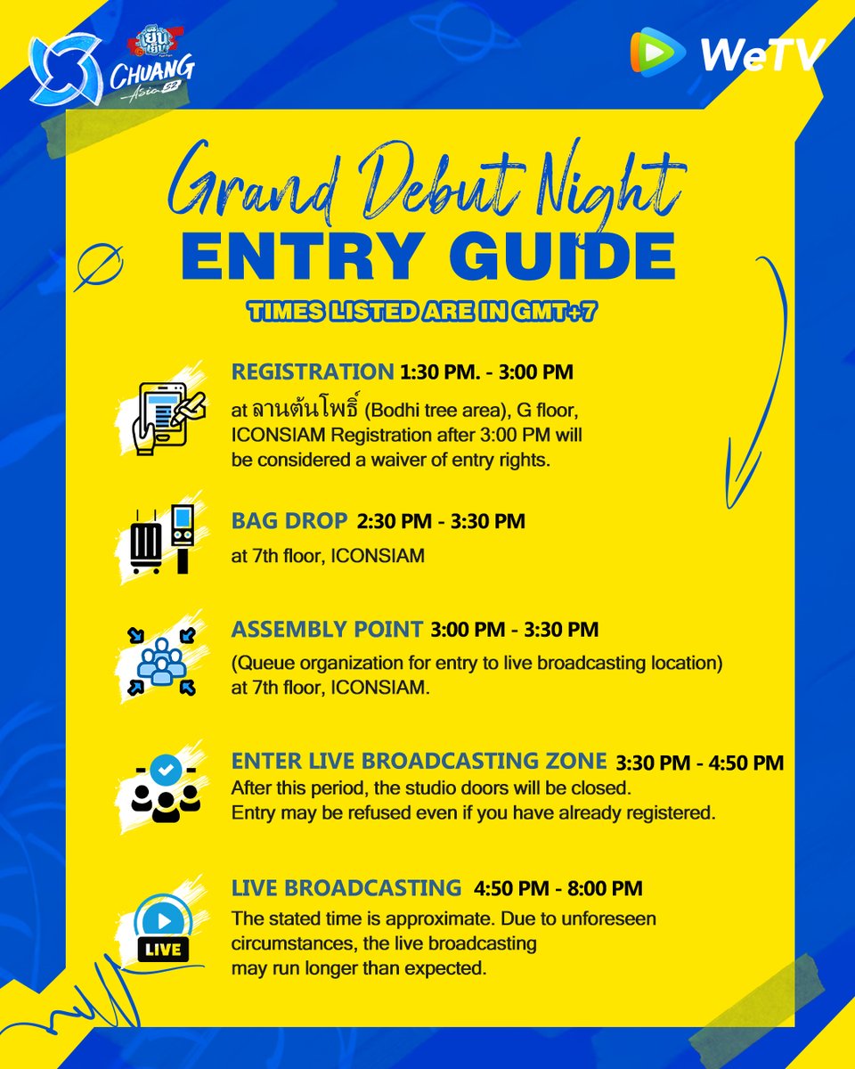 CHUANGASIA's tweet photo. 🔥 CHUANG Asia S2 Grand Debut Night – Entry Guide! 🔥

📅 April 6 – Get ready for an unforgettable night at ICONSIAM! Here’s a quick rundown of the key entry details:

✅ Registration: 1:30 PM - 3:00 PM (GMT+7) (Arrive on time to secure entry!)
🎒 Bag Drop: 2:30 PM - 3:30 PM  (GMT+7) (7th floor, ICONSIAM)
📍 Assembly Point: 3:00 PM - 3:30 PM  (GMT+7) (Queue up for entry)
🎥 Enter Live Zone: 3:30 PM - 4:50 PM  (GMT+7) (Doors close after this!)
📺 Live Broadcast: 4:50 PM - 8:00 PM (GMT+7) (Duration may extend)

💥 Still don’t have your ticket? Don’t miss out! 💥
🔥 Package 1 – Still Available! 🔥
Buy Ticket Package PRO and 100% GET:
✅ 1-Year WeTV VIP
✅ Hi-bye Session opportunity
✅ 1 Physical autographed photo
✅ A Ticket to the Debut Night

🎟 Grab your ticket now! 👉 https://t.co/de3TfNdttJ

#CHUANGAsiaS2 #CHUANGAsia