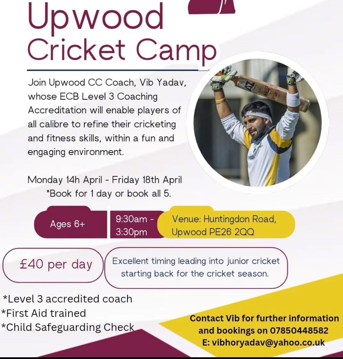 For the 2025 cricket season Upwood CC are excited on the arrival of, Vib Yadav, who is a ECB Level 3 Coach and within the season he will be running cricket camps and 1-2-1 coaching, please sign up your children with the info on the flyer for his up and coming Easter Holiday Camp