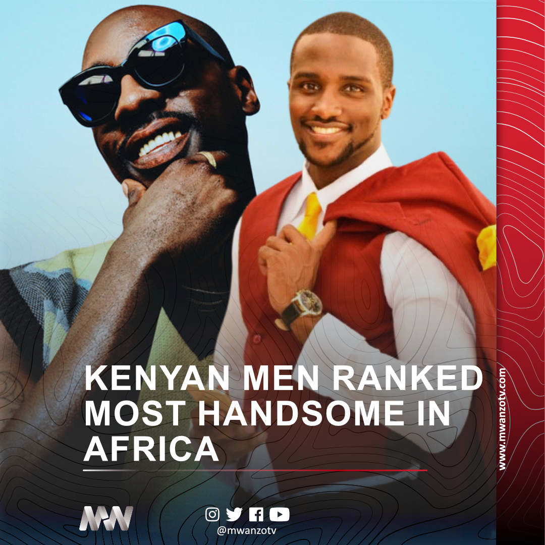 Kenyans Men Ranked The Most Handsome Men In Africa 