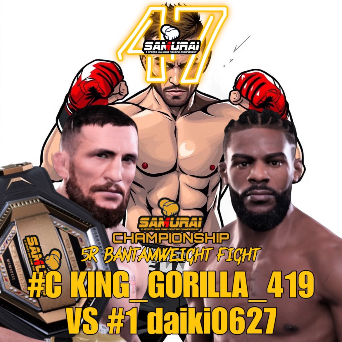 SAMURAI_MMAGAME's tweet photo. <FIGHT CARD>

#SAMURAI47

SAMIRAI CHAMPIONSHIP 
5R Bantamweight Fight

#👑 @KING_GORILLA_04 🇯🇵
🆚
#1 @daikirizin 🇯🇵

#ufc5
#SAMURAIUFC https://t.co/qtcyiz1pc5