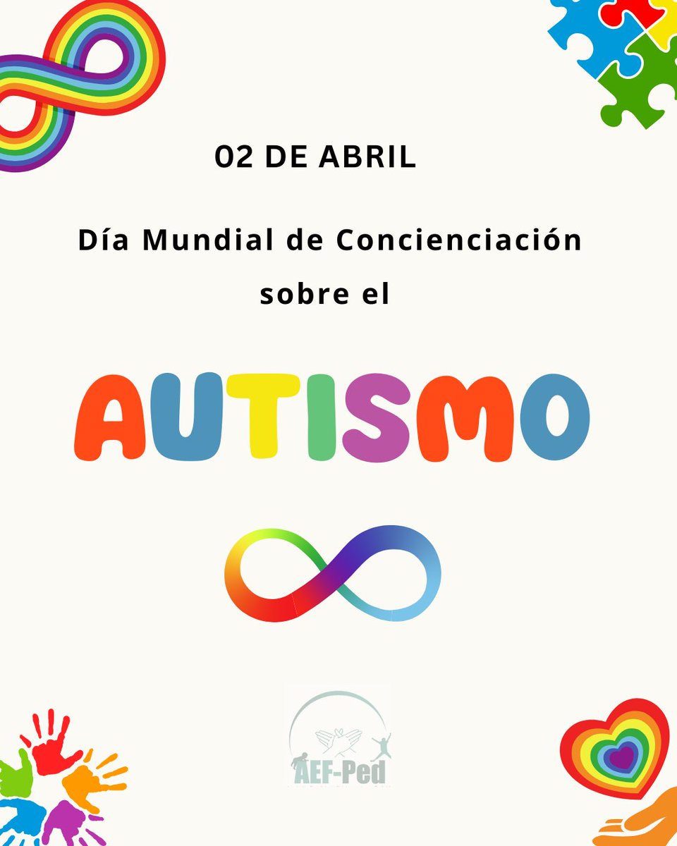 Desde la AEF-Ped, nos sumamos al Día Mundial de Concienciación sobre el Autismo

Hoy, 2 de abril, nos unimos a la campaña #SomosInfinitos promovida por la
Confederación Autismo España para visibilizar la diversidad y singularidad de las
personas dentro del espectro autista.