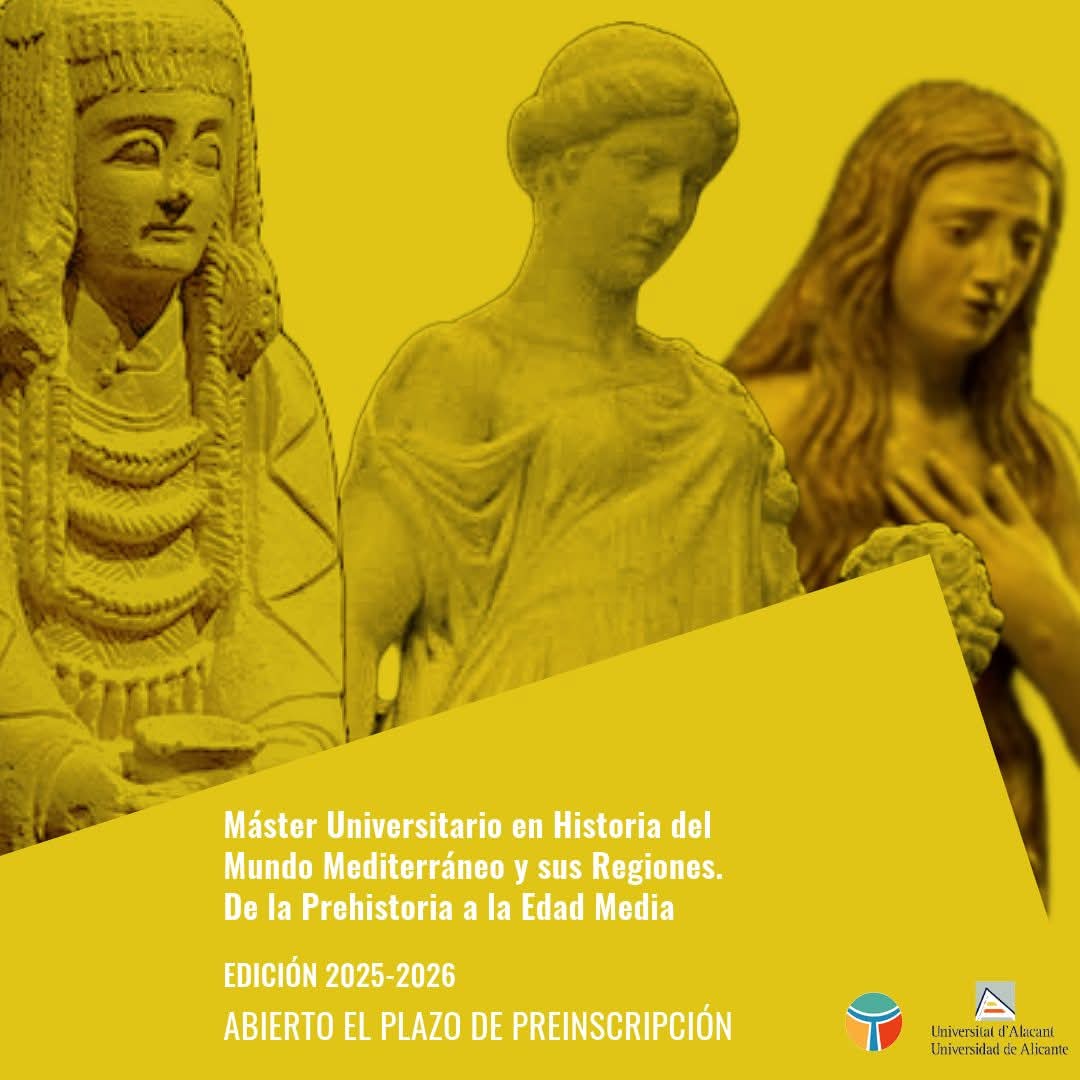 Abierto el plazo de preinscripción a la edición 2025-26 del Máster Oficial en Historia del Mundo Mediterráneo y sus Regiones. De la Prehistoria a la Edad Media. #MEPAM de <a href="/UA_Universidad/">Universidad de Alicante UA</a>
Podéis iniciar proceso de inscripción desde siguiente enlace:
sa.ua.es/es/preinscripc…
#Mepam