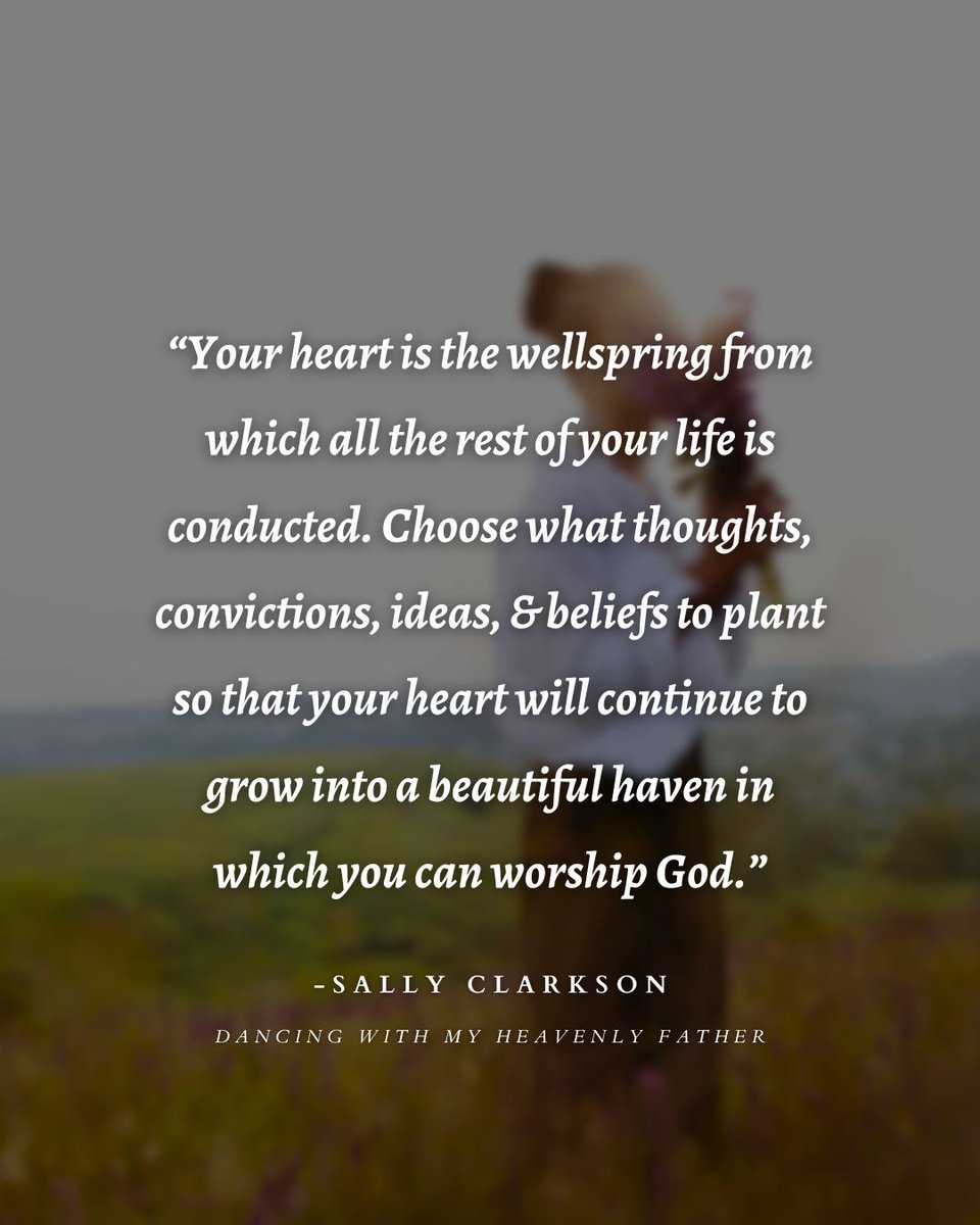 I must water and feed those things that I want to grow. If I want to grow a heart of joy, then I must plant the words of God &amp; his truth. I must feed joy daily to ensure that it becomes a healthy fruit of my heart. From #DancingWithMyHeavenlyFather