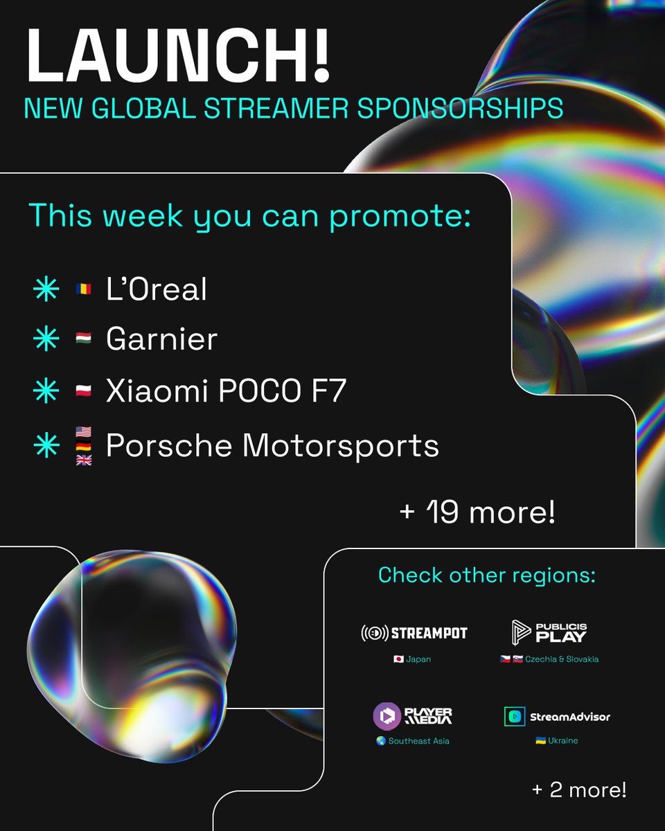 From high-speed thrills to everyday essentials, fresh sponsorships are here! 🏎️

Find the perfect match for your stream and don’t miss extra opportunities from Japan, Czechia, Slovakia, the Philippines, and Ukraine! ✨

#LOreal #Garnier <a href="/POCOGlobal/">POCO</a> <a href="/PorscheRaces/">Porsche Motorsport</a>