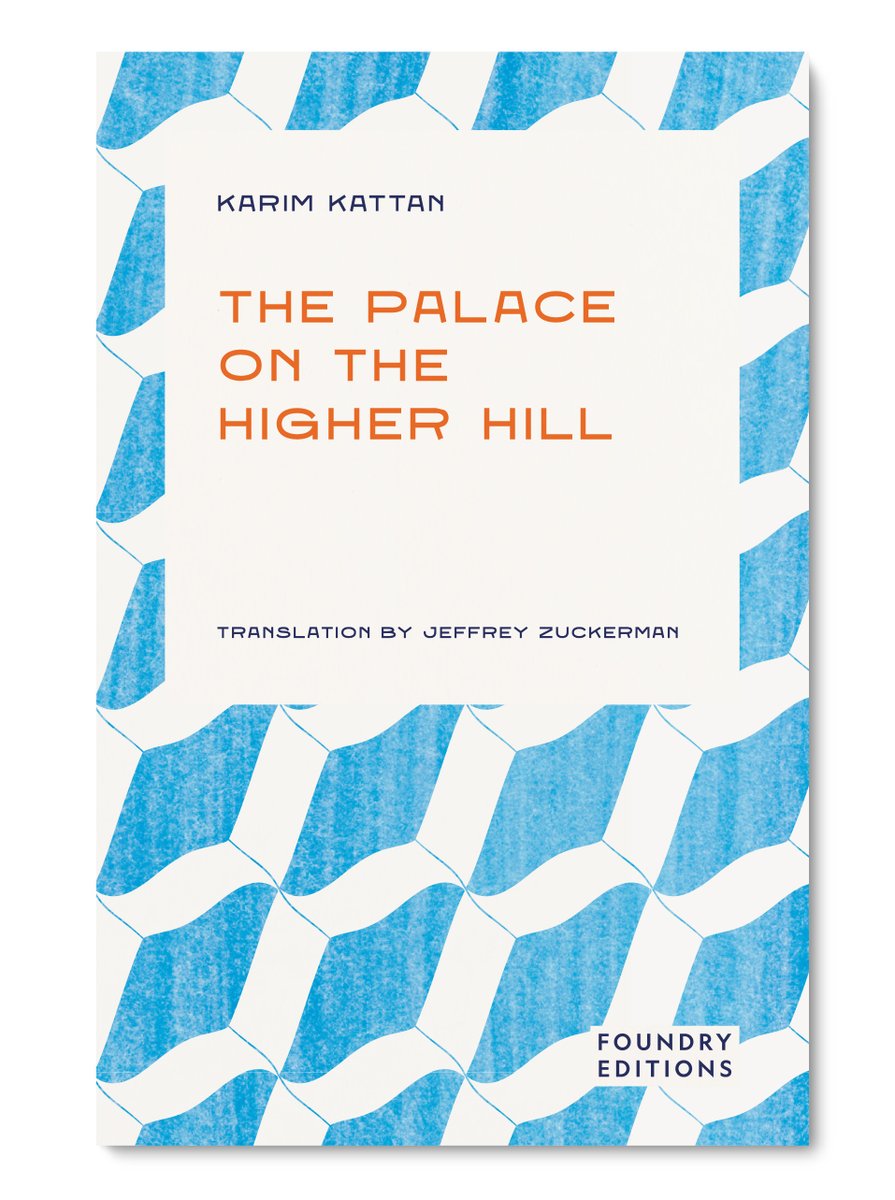 Midas (@midascampaigns) on Twitter photo Wishing a very happy publication day to <a href="/FoundryEditions/">Foundry Editions</a>' latest release: 'The Palace on the Higher Hill' by award-winning, Franco-Palestinian author Karim Kattan!
In beautiful, angry prose, Karim Kattan introduces us to an intimate Palestine of the imagination where dreams and Wishing a very happy publication day to <a href="/FoundryEditions/">Foundry Editions</a>' latest release: 'The Palace on the Higher Hill' by award-winning, Franco-Palestinian author Karim Kattan!
In beautiful, angry prose, Karim Kattan introduces us to an intimate Palestine of the imagination where dreams and