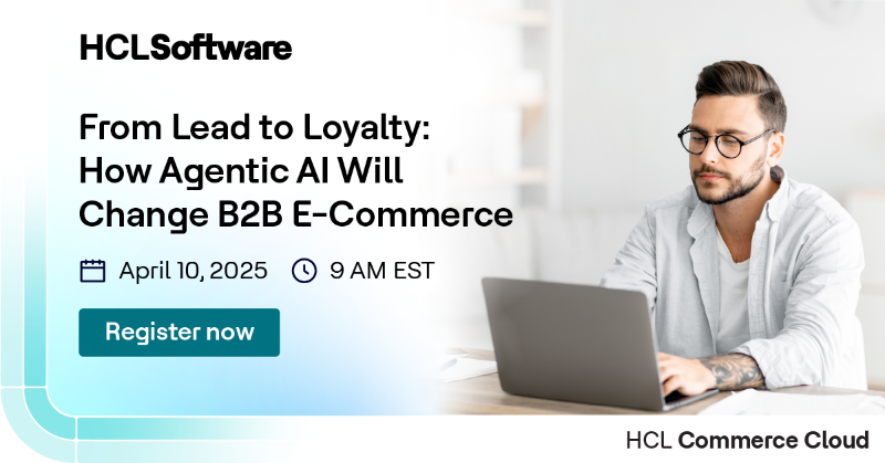 HCLSoftware's tweet photo. Join our exclusive webinar: 

From Lead to Loyalty: How Agentic AI Will Change B2B E-Commerce
Learn how Agentic AI is helping businesses overcome complex challenges and deliver personalized customer experiences.

Register now!

#HCLCommerceCloud #HCLSoftware