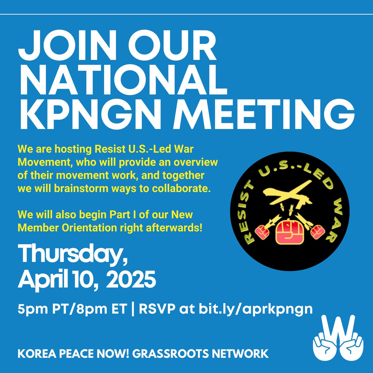 ✌️Join our April KPNGN meeting next Thurs 4/10 at 5pm PT/8pm ET! This month, we'll be joined by <a href="/ResistUSLedWar/">Resist US-led War</a> who'll share an overview of their movement work and discuss ways to collaborate for antiwar organizing, Korea peace, and more! 

RSVP at bit.ly/aprkpngn