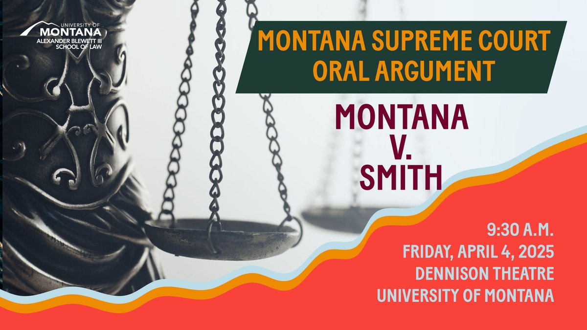 U Montana Law (@umontanalaw) on Twitter photo The Montana Supreme Court is coming to <a href="/umontanalaw/">U Montana Law</a>! ⚖️ Catch oral arguments for Montana v. Smith at 9:30 AM, April 4 in the Dennison Theater. Open to the public + streaming on Zoom! #MontanaLaw #OralArgument umontana.zoom.us/j/95873875230 The Montana Supreme Court is coming to <a href="/umontanalaw/">U Montana Law</a>! ⚖️ Catch oral arguments for Montana v. Smith at 9:30 AM, April 4 in the Dennison Theater. Open to the public + streaming on Zoom! #MontanaLaw #OralArgument umontana.zoom.us/j/95873875230
