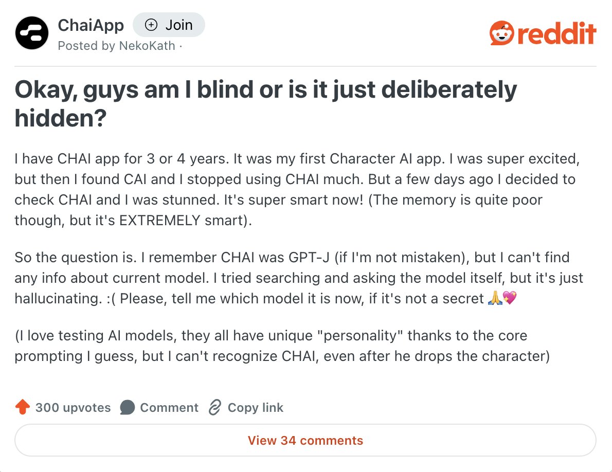 Super happy to see the love for CHAI from our OG user! 🙌
And you're 100% correct—we started with GPT-J.
Today, our AI team has built our own in-house AI system.
It’s not just a single LLM but a powerful fusion of ~10 LLMs, a reward model, and an advanced orchestration system