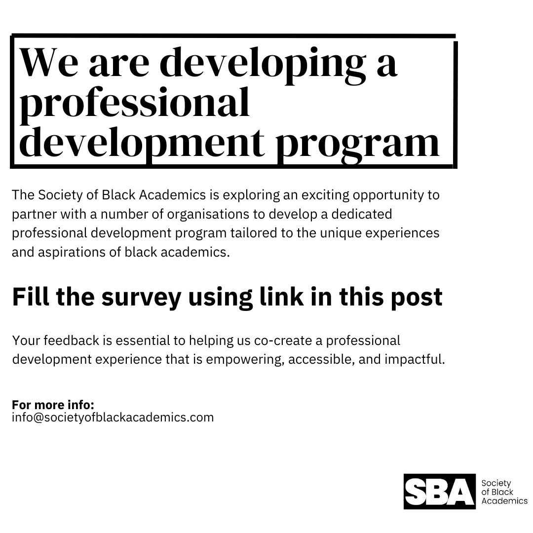 Important Notice: 
We are exploring an exciting opportunity to partner with a number of organizations to develop a dedicated professional development program tailored to the unique experiences and aspirations of black academics.

Link to survey: lnkd.in/eQxuXNeJ