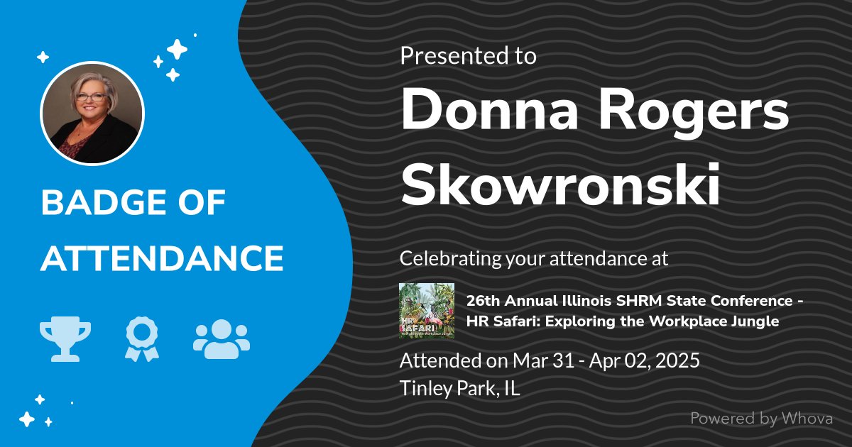 🎉 Just had an incredible experience attending 26th Annual Illinois SHRM State Conference - HR Safari: Exploring the Workplace Jungle! 🎉  - via #Whova event app