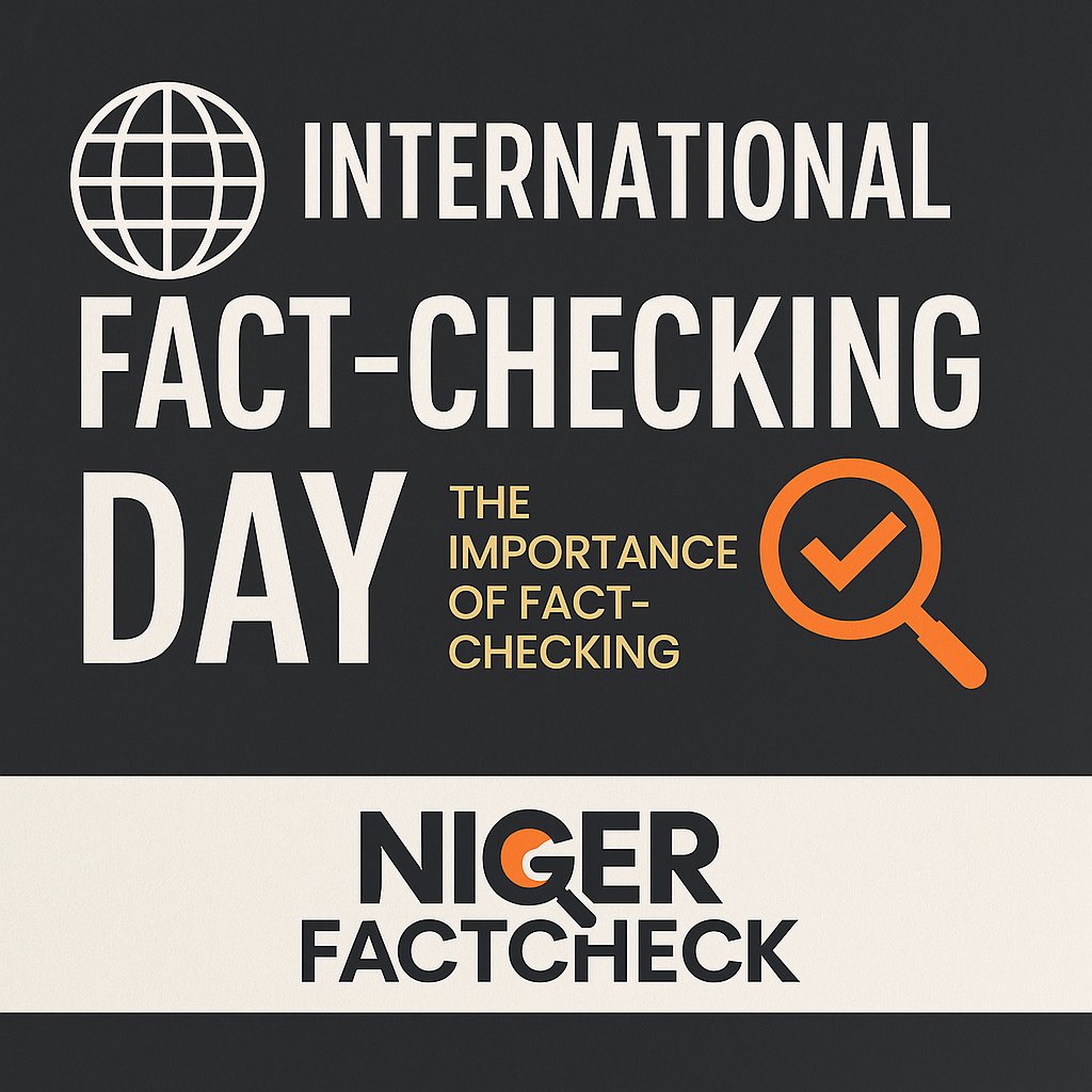 Niger_FactCheck's tweet photo. 📢 Journée Internationale du Fact-Checking ! 🧐

Face à la désinformation, chez Niger FactCheck, nous vérifions les faits pour garantir une info fiable.

🔎 Le fact-checking, notre arme contre la manipulation !

👉 @Niger_FactCheck

#FactCheckingDay #StopFakeNews #NigerFactCheck https://t.co/8EL2Dzx69y