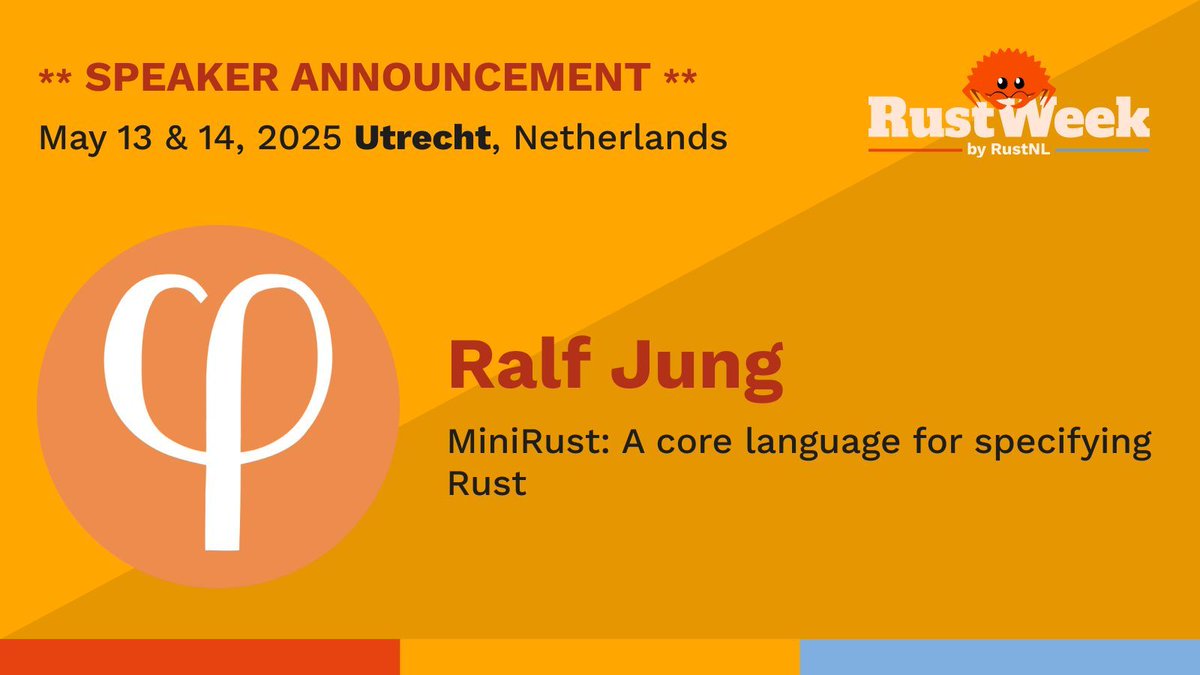 ** Speaker announcement ** Catch this talk at RustWeek 2025!

Speaker: Ralf Jung 
Title: MiniRust: A core language for specifying Rust 

Info &amp; tickets: rustweek.org/talks/ralf/ 

See you in Utrecht 13-17 May, 2025!

#rustweek #rustlang
