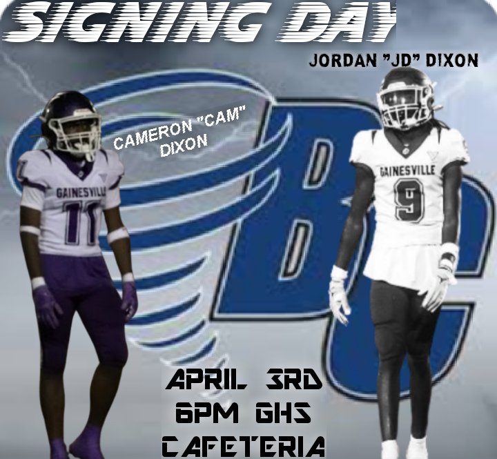 Signing Day this Thursday April 3rd 6pm. Come out and join us for the ceremony.
<a href="/CamVSW0rld/">Cameron Dixon</a> <a href="/Wrld0f_jd/">Jordan Dixon</a> <a href="/CoachScott_GHS/">Ian Scott</a> <a href="/1900Canesville/">Gainesville Football</a> <a href="/BrevardF5/">BC Football 🌪</a>