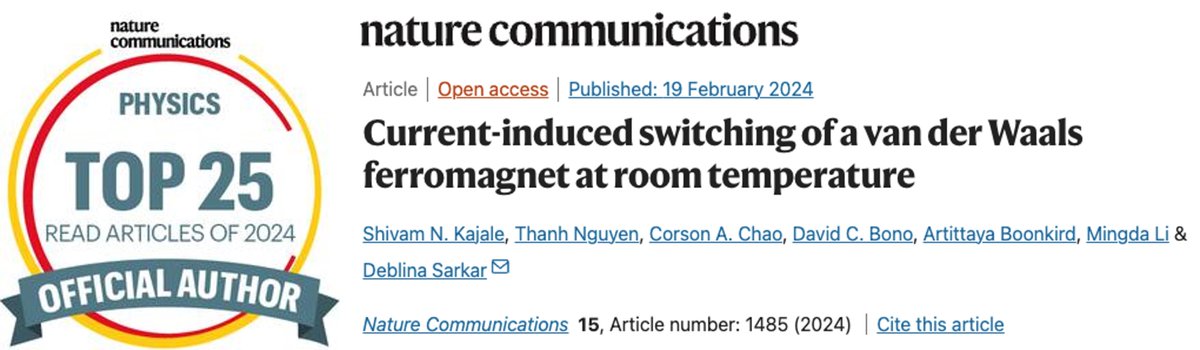 Glad to share that our paper "Current-induced switching of a van der Waals ferromagnet at room temperature" was among the Top 25 Physics-domain articles in Nature Communications in 2024.

The work pioneers robust electrical control of 2D magnetism at room temperature—a step