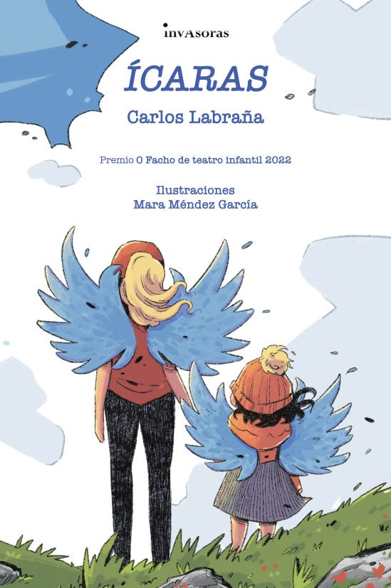DÍA INTERNACIONAL DEL LIBRO INFANTIL "Ícaras" de Carlos Labraña 
Un secreto, unas plumas de colores, una nueva amistad... Una historia que te enamorará. 
Próximamente en...¡ INVASORAS!

#dialibroinfantil #teatro #edicionesdeteatro #editorialinvasoras