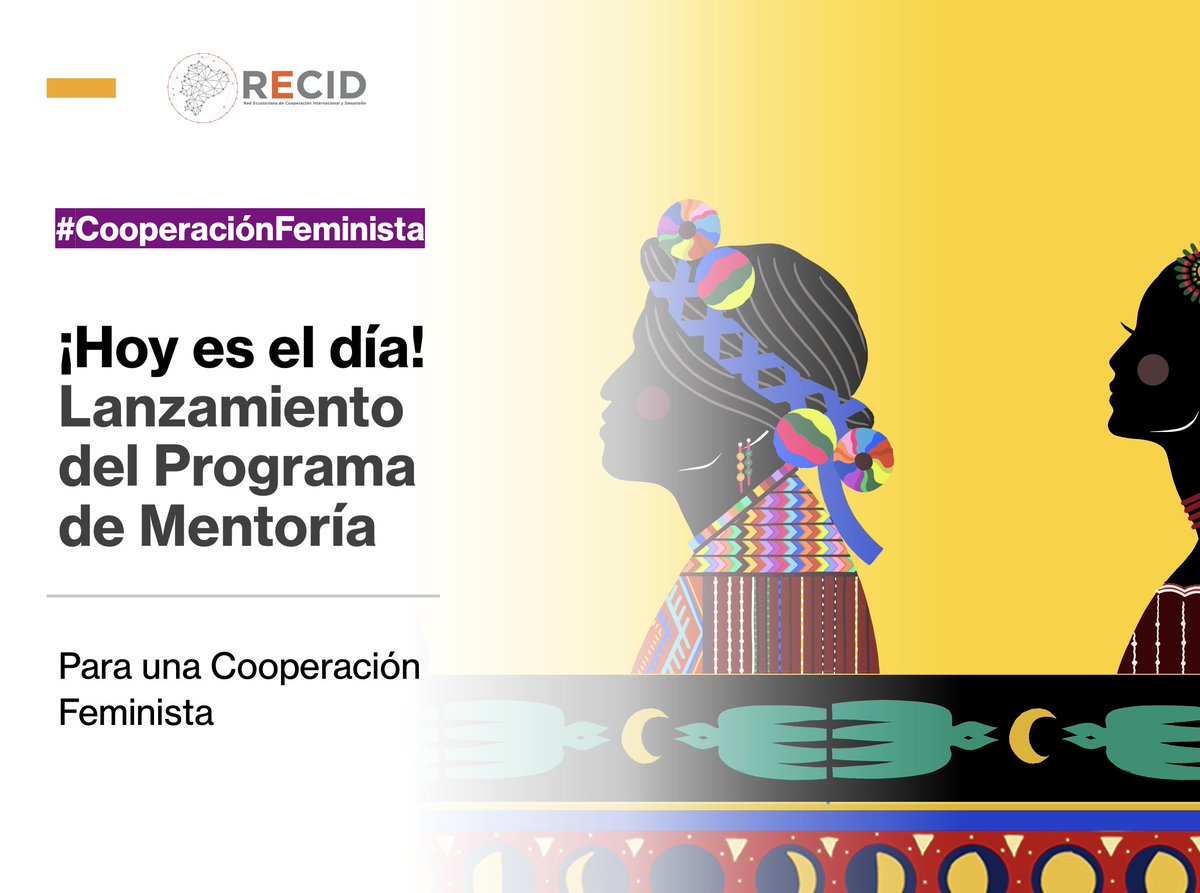 ¡Hoy es el día!, a las 17h00 (Ecuador), iniciamos nuestro Programa de Mentoría: para una cooperación feminista. Les esperamos!