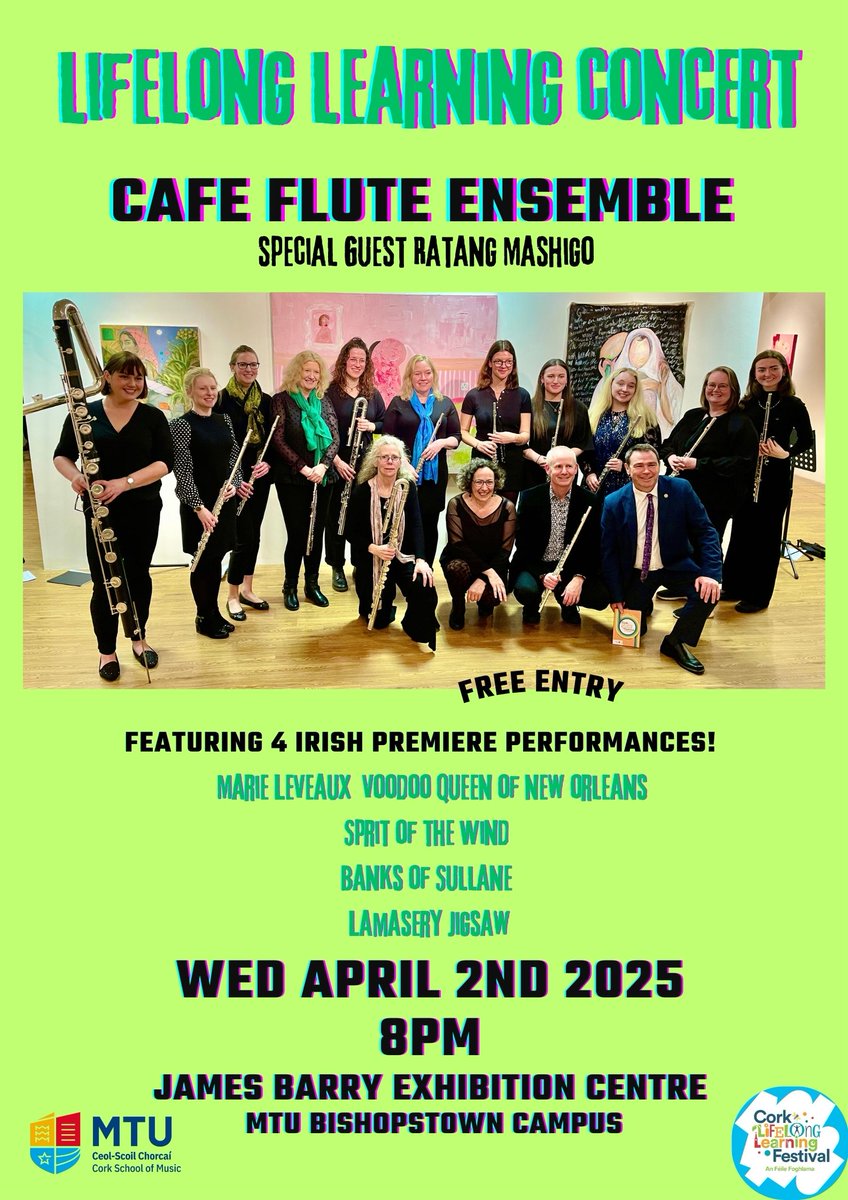 In the James Barry Exhibition Centre tonight as part of Cork Lifelong Learning festival 2025, CAFE - Cork’s Amazing Flute Ensemble preforms  8pm today, Wednesday 2nd April 2025 in the James Barry Exhibition Centre, MTU Bishopstown Campus, Cork, T12 P928. 
All welcome!