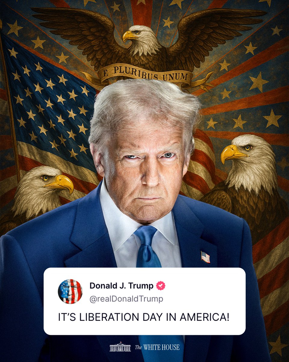 "IT'S LIBERATION DAY IN AMERICA!" –President Trump 🇺🇸🦅
