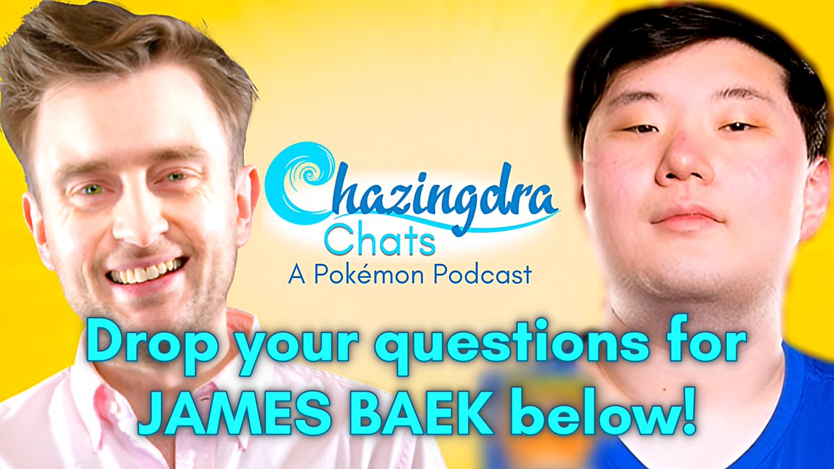 Charlie Merriman (Chazingdra) (@chazingdra) on Twitter photo Excited to welcome Pokémon VGC competitor & creator <a href="/JamesWBaek/">James Baek</a> on <a href="/ChazingdraChats/">Chazingdra Chats</a> 🙌
⬇️ Drop your questions below! ⬇️
Discover his answers, life story & 6 Dream Team Pokémon when the episode drops soon 👀
You have 24 HOURS - GO!
youtube.com/@chazingdra
#6Pokemon1LifeStory Excited to welcome Pokémon VGC competitor & creator <a href="/JamesWBaek/">James Baek</a> on <a href="/ChazingdraChats/">Chazingdra Chats</a> 🙌
⬇️ Drop your questions below! ⬇️
Discover his answers, life story & 6 Dream Team Pokémon when the episode drops soon 👀
You have 24 HOURS - GO!
youtube.com/@chazingdra
#6Pokemon1LifeStory