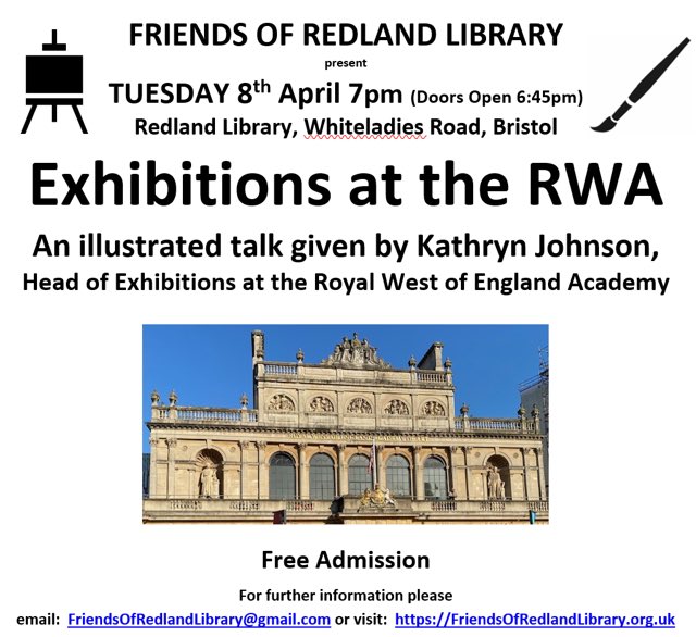 Redland Library Events (@redlandlibevent) on Twitter photo 🎨 Tuesday 8th April 7pm (Doors open 6:45pm)
🎨 Talk by Kathryn Johnson,
Head of Exhibitions at the Royal West of England Academy
🎨 Exhibitions at the RWA
🎨 Organised by the Friends of Redland Library
🎨 #RedlandLibrary #Bristol
🎨 Admission FREE
<a href="/FORedlandLib/">Friends of Redland Library</a> 🎨 Tuesday 8th April 7pm (Doors open 6:45pm)
🎨 Talk by Kathryn Johnson,
Head of Exhibitions at the Royal West of England Academy
🎨 Exhibitions at the RWA
🎨 Organised by the Friends of Redland Library
🎨 #RedlandLibrary #Bristol
🎨 Admission FREE
<a href="/FORedlandLib/">Friends of Redland Library</a>